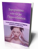  Hypno Relaxation

 Reprogrammez votre vie par l'hypno-relaxation. Les plus puissantes techniques de l'hypnose ericksonienne à votre service !