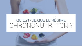 Qu'est-ce que le régime chrononutrition ?